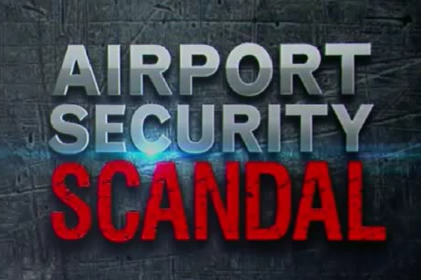 Airport Security Scandal